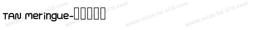 TAN Meringue字体转换